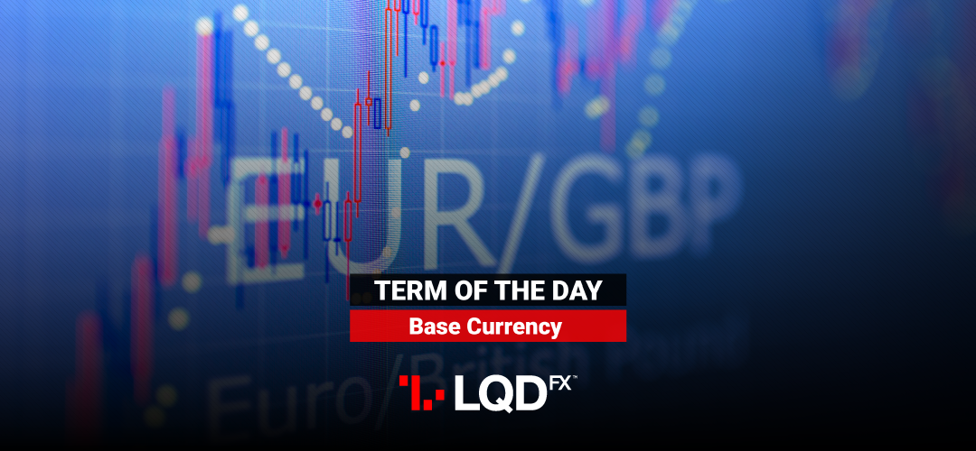 LQDFX forex blog: Base Currency and Quote Currency in the Forex Market